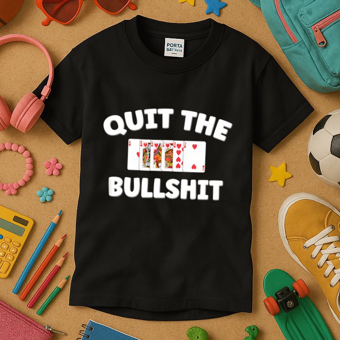 Funny Card Player Pitch Quit The Bullshit Kids T-Shirt