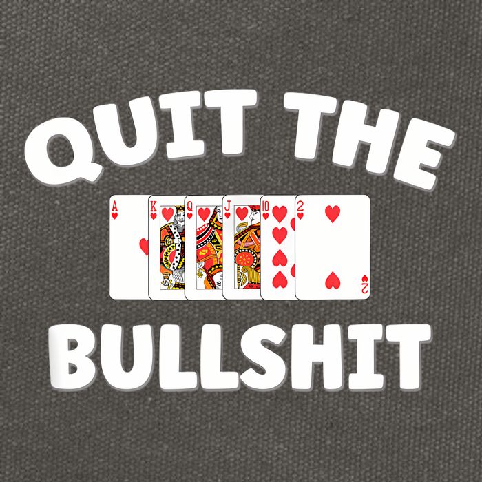 Funny Card Player Pitch Quit The Bullshit Cotton Canvas Backpack