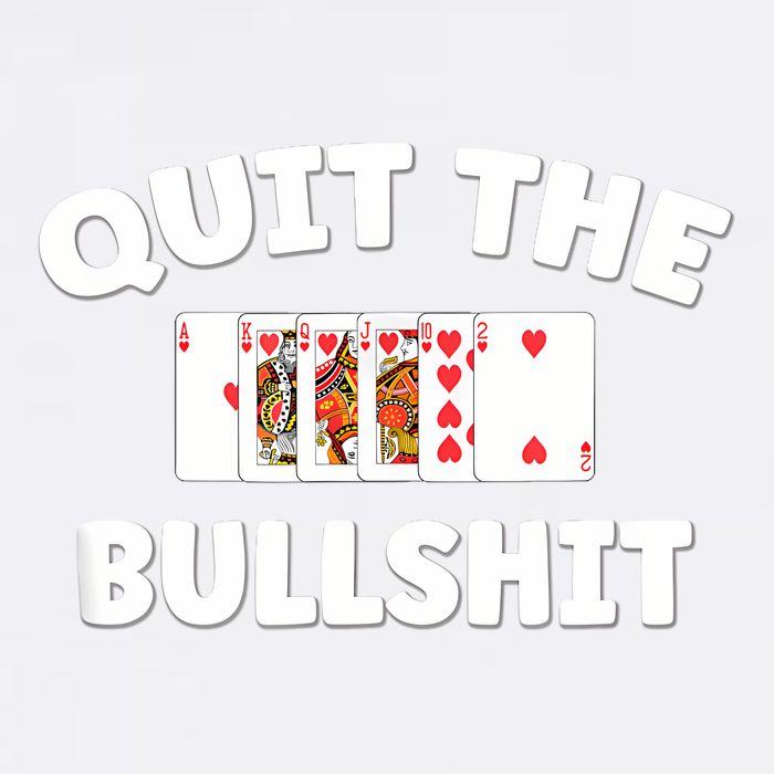 Funny Card Player Pitch Quit The Bullshit Garment-Dyed Sweatshirt