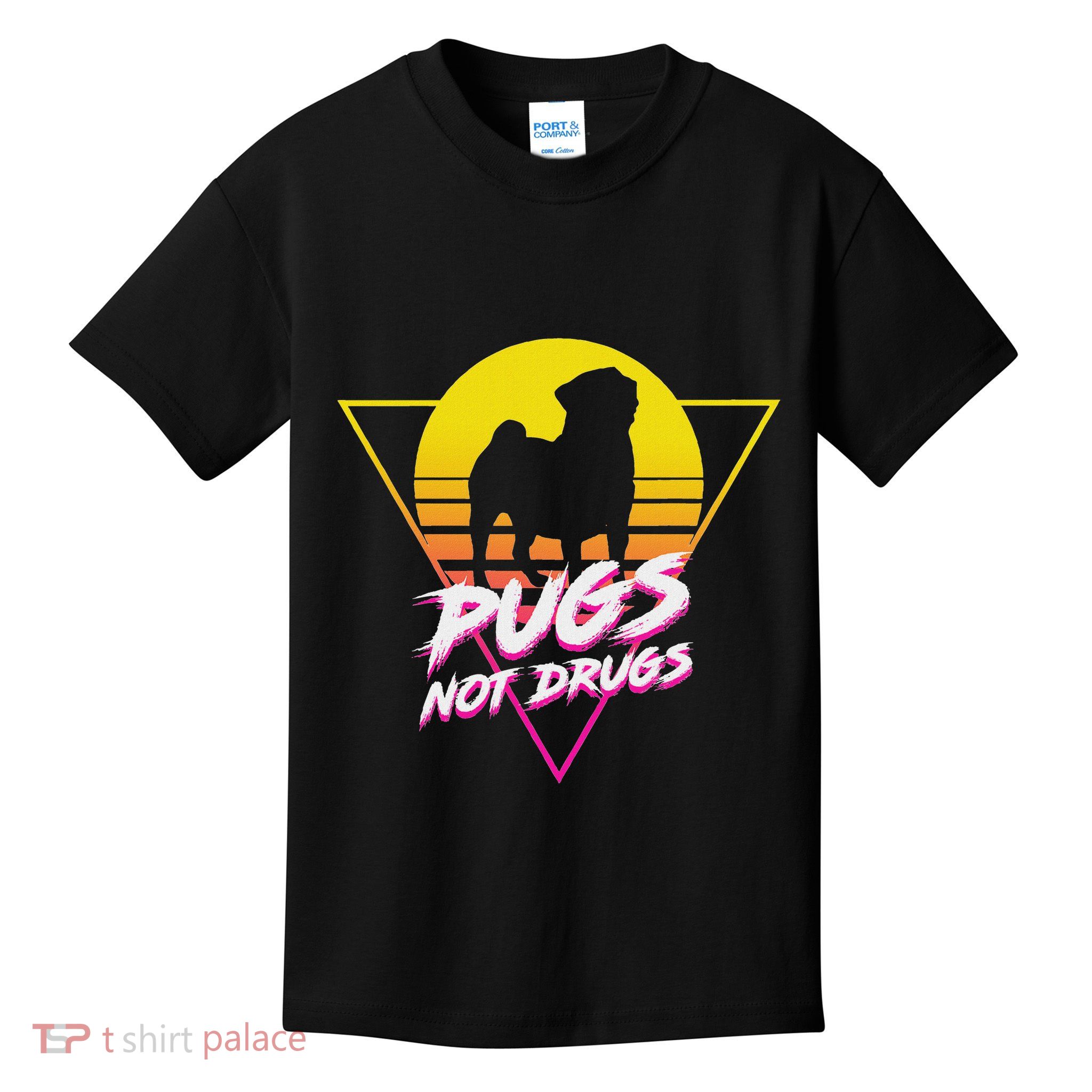 Funny Cute Pug Lovers Pugs Not Drugs For Women Life Kids T-Shirt