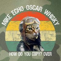 Funny Cat Pilot Mike Echo Oscar Whisky How Do You Copy Meow Legacy Tie Dye Trucker Hat