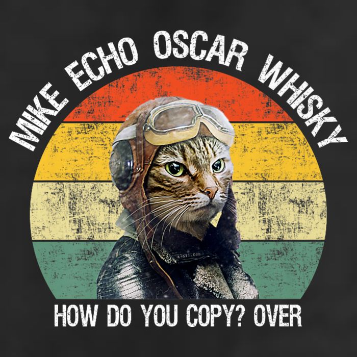 Funny Cat Pilot Mike Echo Oscar Whisky How Do You Copy Meow Cool Comfort Performance Bucket Hat