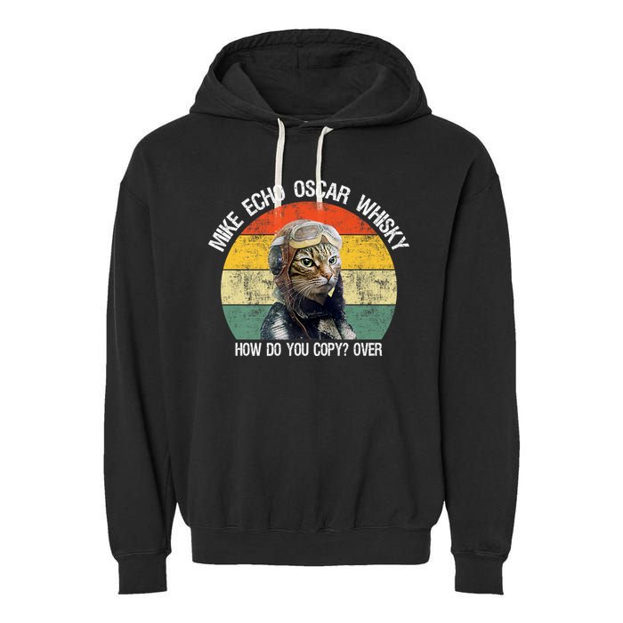 Funny Cat Pilot Mike Echo Oscar Whisky How Do You Copy Meow Garment-Dyed Fleece Hoodie