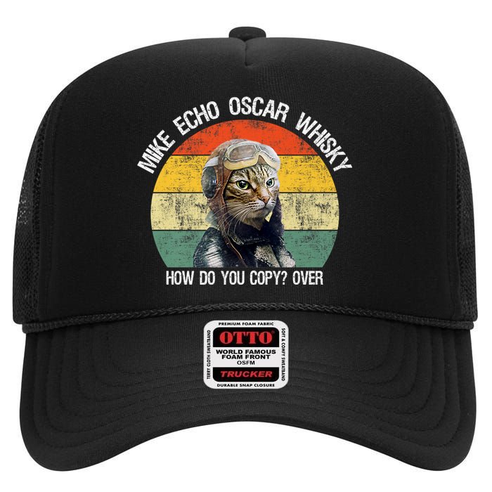 Funny Cat Pilot Mike Echo Oscar Whisky How Do You Copy Meow High Crown Mesh Back Trucker Hat