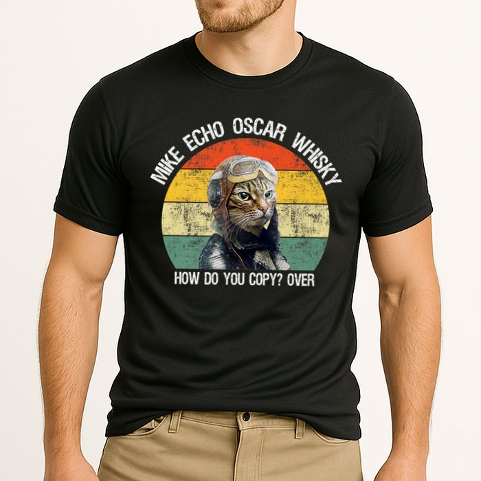 Funny Cat Pilot Mike Echo Oscar Whisky How Do You Copy Meow Performance Shirt