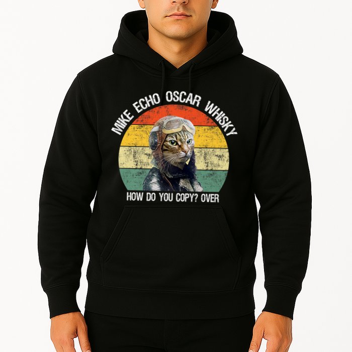 Funny Cat Pilot Mike Echo Oscar Whisky How Do You Copy Meow Hoodie