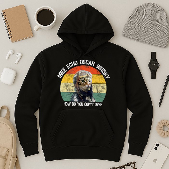 Funny Cat Pilot Mike Echo Oscar Whisky How Do You Copy Meow Hoodie