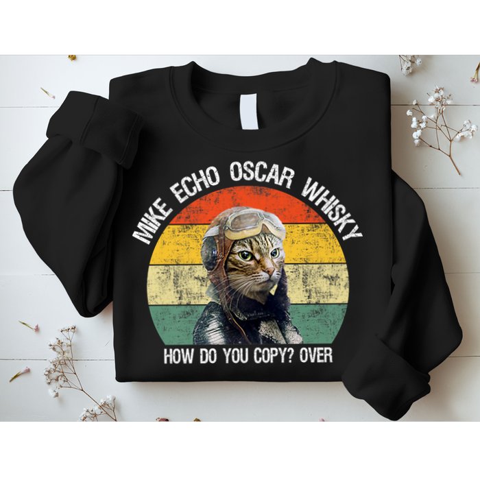 Funny Cat Pilot Mike Echo Oscar Whisky How Do You Copy Meow Sweatshirt