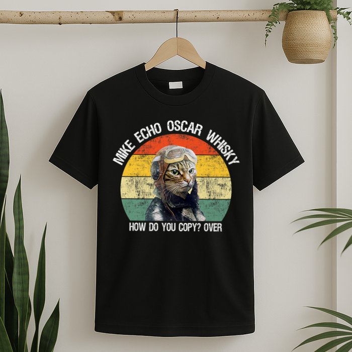 Funny Cat Pilot Mike Echo Oscar Whisky How Do You Copy Meow T-Shirt