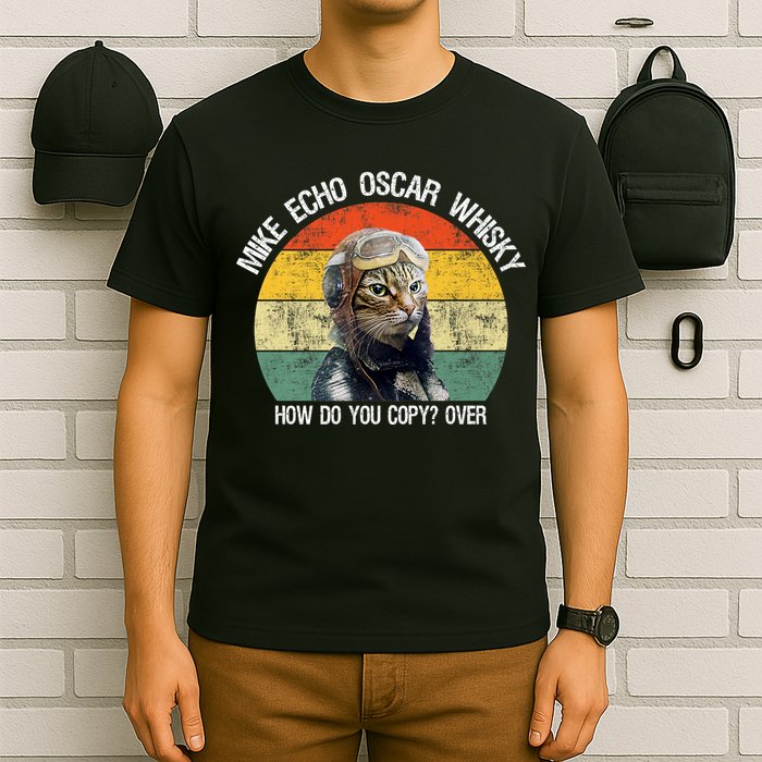 Funny Cat Pilot Mike Echo Oscar Whisky How Do You Copy Meow T-Shirt