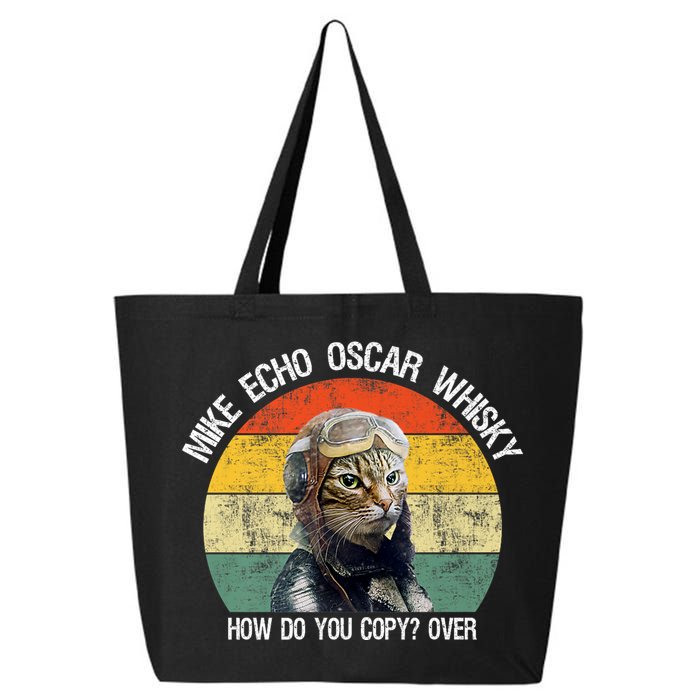 Funny Cat Pilot Mike Echo Oscar Whisky How Do You Copy Meow 25L Jumbo Tote