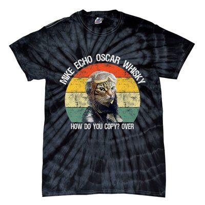Funny Cat Pilot Mike Echo Oscar Whisky How Do You Copy Meow Tie-Dye T-Shirt