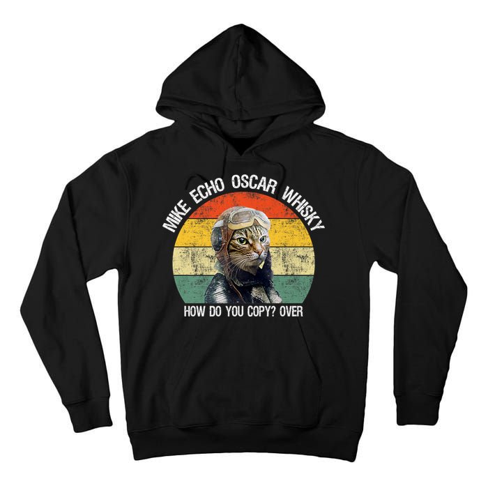 Funny Cat Pilot Mike Echo Oscar Whisky How Do You Copy Meow Tall Hoodie