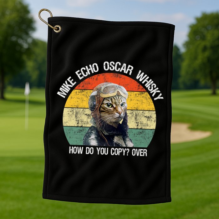Funny Cat Pilot Mike Echo Oscar Whisky How Do You Copy Meow Golf Towel