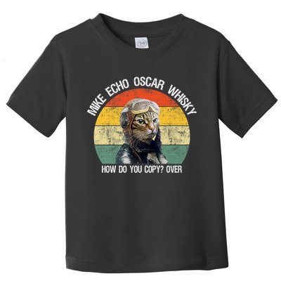 Funny Cat Pilot Mike Echo Oscar Whisky How Do You Copy Meow Toddler T-Shirt