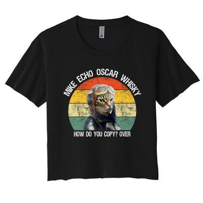 Funny Cat Pilot Mike Echo Oscar Whisky How Do You Copy Meow Women's Crop Top Tee