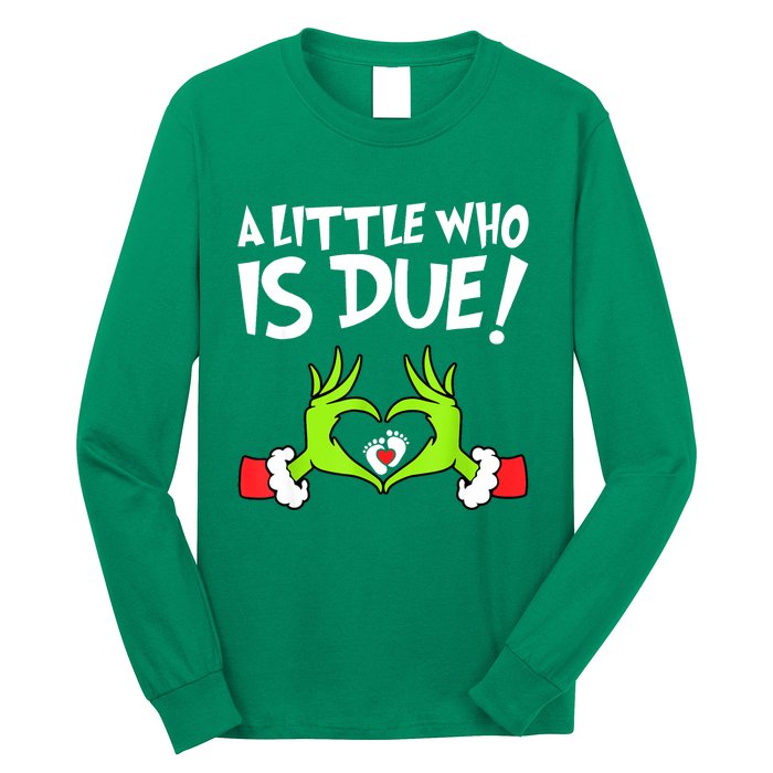 Funny Christmas Pregnancy A Little Who Is Due Xmas Gift Long Sleeve Shirt