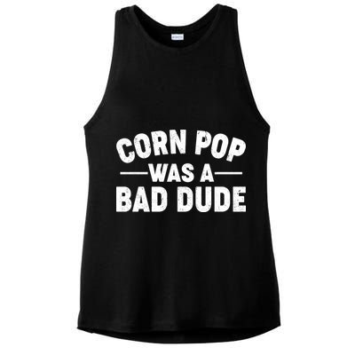 Funny Corn Pop Was A Bad Dude Ladies PosiCharge Tri-Blend Wicking Tank