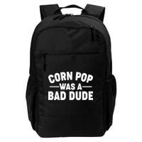 Funny Corn Pop Was A Bad Dude Backpack
