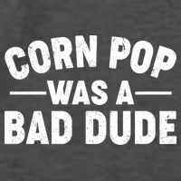 Funny Corn Pop Was A Bad Dude Vector Backpack