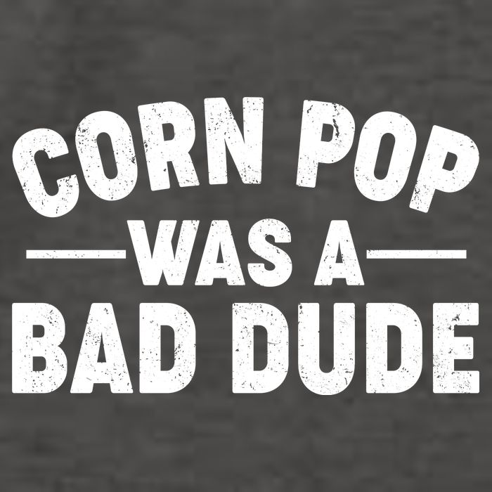 Funny Corn Pop Was A Bad Dude Vector Backpack