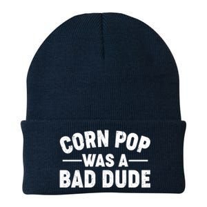 Funny Corn Pop Was A Bad Dude Knit Cap Winter Beanie