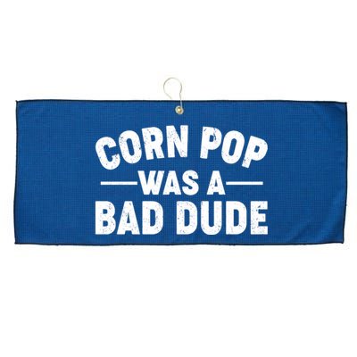 Funny Corn Pop Was A Bad Dude Large Microfiber Waffle Golf Towel