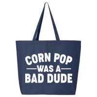 Funny Corn Pop Was A Bad Dude 25L Jumbo Tote