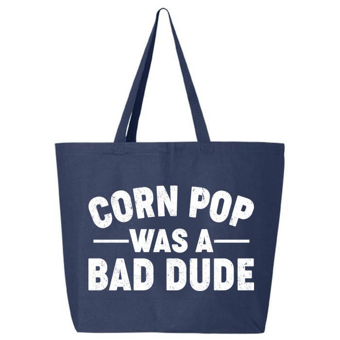 Funny Corn Pop Was A Bad Dude 25L Jumbo Tote