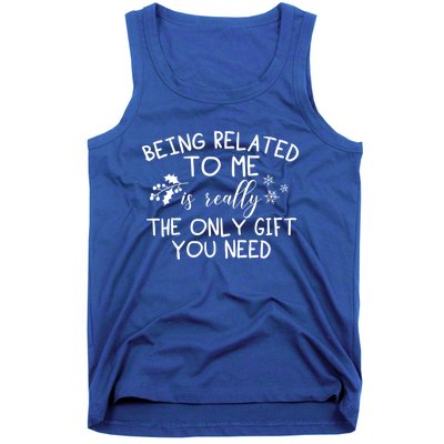 Funny Christmas Pajama Being Related To Me Is The Only Gift Tank Top