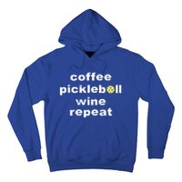 Funny Coffee Pickleball Wine Repeat Dinker Er Gift Hoodie