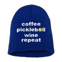 Funny Coffee Pickleball Wine Repeat Dinker Er Gift Short Acrylic Beanie