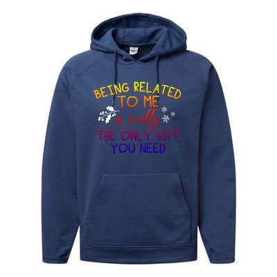 Funny Christmas Pajama Being Related To Me Is The Only Gift Performance Fleece Hoodie