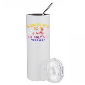 Funny Christmas Pajama Being Related To Me Is The Only Gift Stainless Steel Tumbler