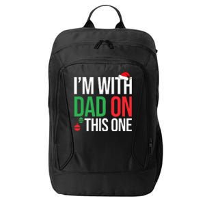 Family Christmas Pajamas Matching I'm With Dad On This One  City Backpack