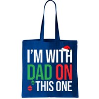 Family Christmas Pajamas Matching I'm With Dad On This One  Tote Bag