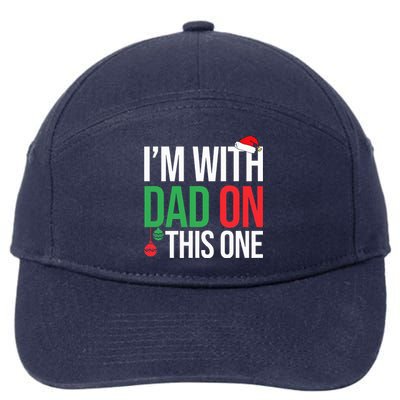 Family Christmas Pajamas Matching I'm With Dad On This One  7-Panel Snapback Hat