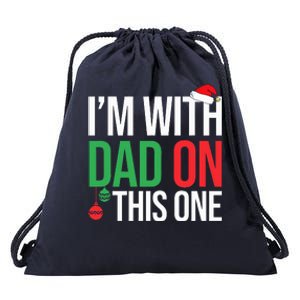 Family Christmas Pajamas Matching I'm With Dad On This One  Drawstring Bag