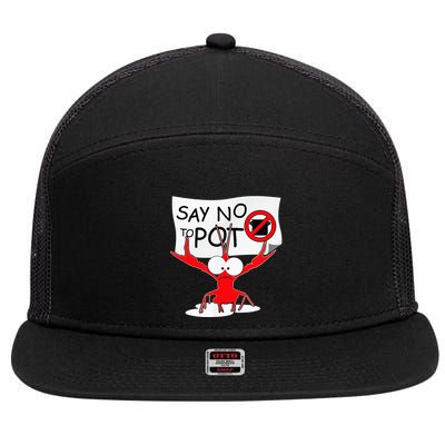 Funny Crawfish Pun Say No To Pot Lobster Festival 7 Panel Mesh Trucker Snapback Hat