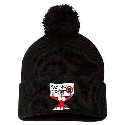 Funny Crawfish Pun Say No To Pot Lobster Festival Pom Pom 12in Knit Beanie