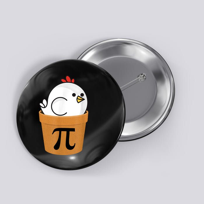 Funny Chicken Pot Pi Shirt Day Pie Math Lover Geek Gift 3.14 Button