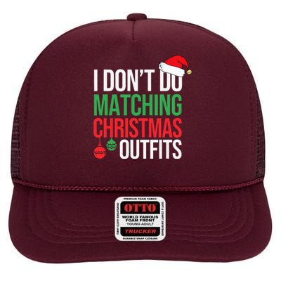 Family Christmas Pajamas I Dont Do Matching Christmas Outfit High Crown Mesh Back Trucker Hat