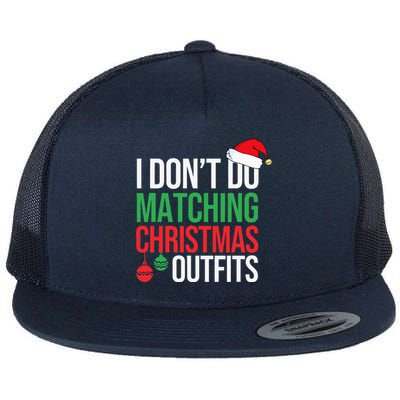 Family Christmas Pajamas I Dont Do Matching Christmas Outfit Flat Bill Trucker Hat