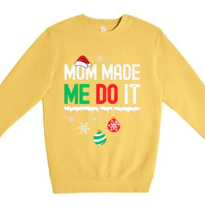 Family Christmas Pajamas Matching Mom Made Me Do It Premium Crewneck Sweatshirt