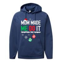 Family Christmas Pajamas Matching Mom Made Me Do It Performance Fleece Hoodie