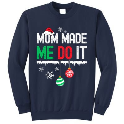 Family Christmas Pajamas Matching Mom Made Me Do It Sweatshirt