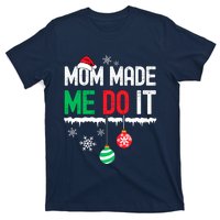 Family Christmas Pajamas Matching Mom Made Me Do It T-Shirt