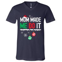 Family Christmas Pajamas Matching Mom Made Me Do It V-Neck T-Shirt