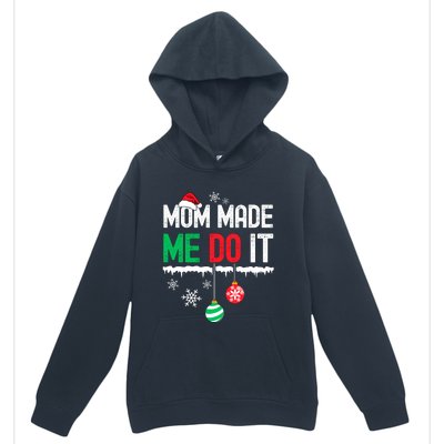 Family Christmas Pajamas Matching Mom Made Me Do It Urban Pullover Hoodie