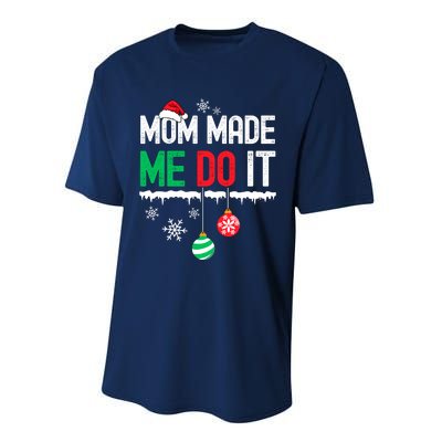 Family Christmas Pajamas Matching Mom Made Me Do It Performance Sprint T-Shirt